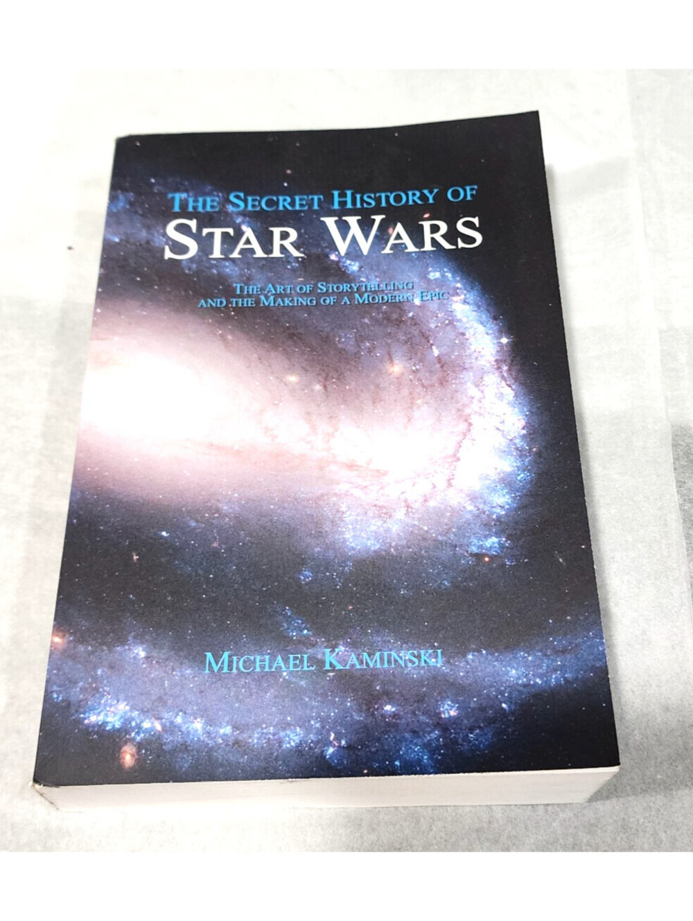 The Secret History of Star Wars : The Art of Storytelling and the Making of a...